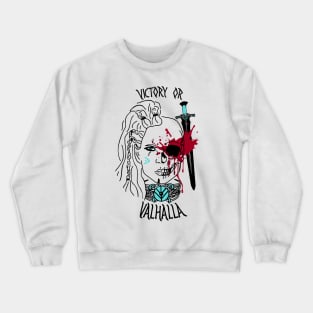 victory or valhalla - shieldmaiden black skull Crewneck Sweatshirt